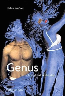 Genus : hur påverkar det dig?; Helena Josefson; 2005