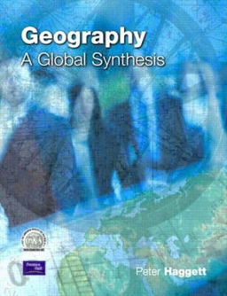 Geography : a global synthesis; Peter Haggett; 2001