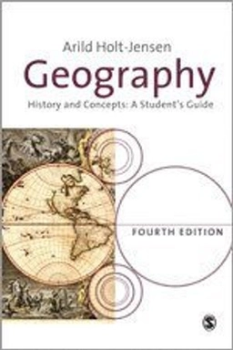 Geography : history and concepts : a student's guide; Arild Holt-Jensen; 2009