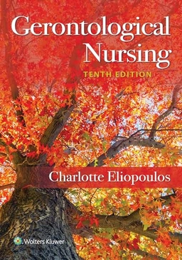 Gerontological Nursing; Charlotte Eliopoulos; 2021
