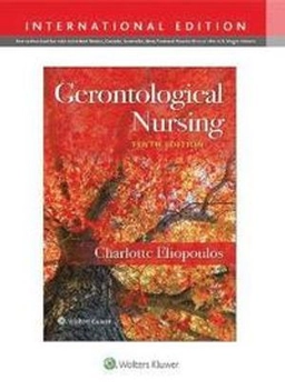 Gerontological nursing; Charlotte Eliopoulos; 2021