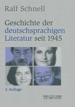 Geschichte der deutschsprachigen Literatur seit 1945; Ralf Schnell; 2003