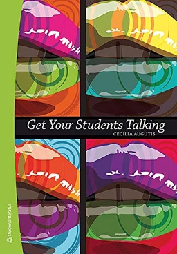 Get your students talking; Cecilia Augutis; 2011