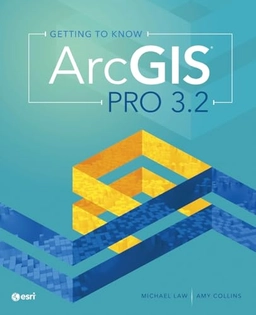 Getting to know ArcGIS pro · 3.2; Michael Law; 2024