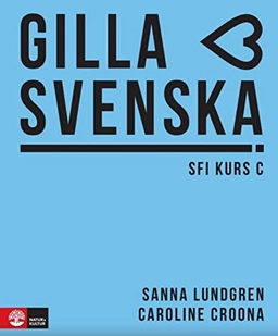 Gilla svenska C (B1-B1+); Sanna Lundgren, Caroline Croona ; 2020