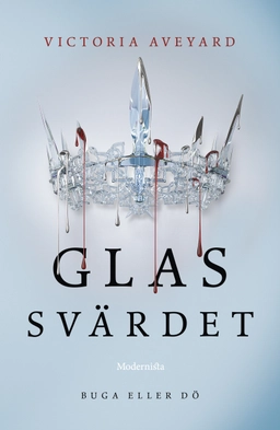 Glassvärdet; Victoria Aveyard; 2016