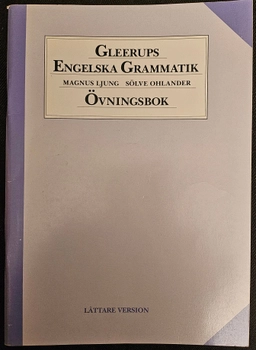 Gleerups Engelska Grammatik övn.bok lättare; Magnus Ljung, Sölve Ohlander; 1993