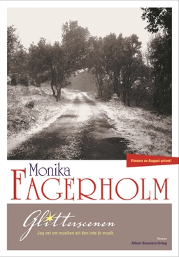 Glitterscenen; Monika Fagerholm; 2009