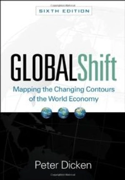 Global shift : mapping the changing contours of the world economy; Peter Dicken; 2011