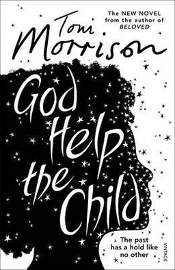 God Help the Child; Toni Morrison; 2016
