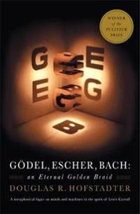 Gödel, Escher, Bach : an eternal golden braid; Douglas R. Hofstadter; 1999