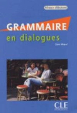 Grammaire en dialogues; Claire Miquel; 2005