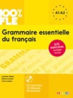 Grammaire essentielle du francais; Ludivine Glaud, Muriel Lannier, Yves Loiseau; 2015