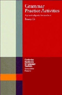 Grammar practice activities : a practical guide for teachers; Penny Ur; 1988