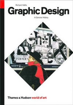 Graphic design : a concise history; Richard Hollis; 2001