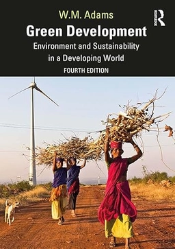Green development : environment and sustainability in a developing world; Adams; 2020