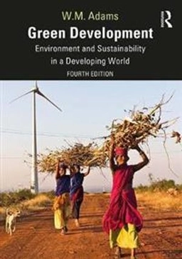 Green development : environment and sustainability in a developing world; Adams; 2020