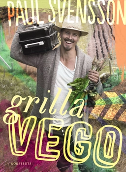 Grilla vego; Paul Svensson; 2016