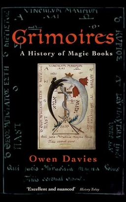 Grimoires : a history of magic books; Owen Davies; 2009