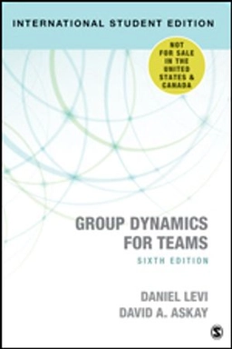 Group dynamics for teams; Daniel Levi; 2021