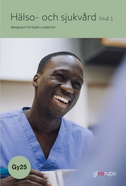 Hälso- och sjukvård 1 - Gy25; Maria Bengtsson, Maria Christidis, Ulla Lundström; 2025