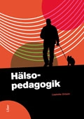 Hälsopedagogik; Liselotte Ohlson; 2011