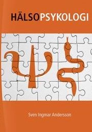 Hälsopsykologi : en introduktion; Sven Ingmar Andersson; 2002