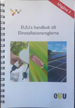 Handbok till elinstallationsreglerna; Elbranschens utvecklings- och utbildningscenter, INSU, Industriellt utvecklingscentrum; 2017