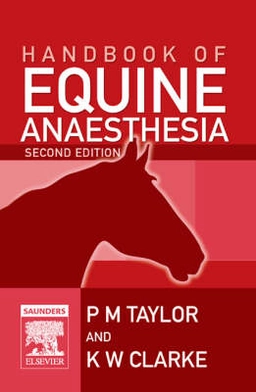 Handbook of equine anaesthesia; Polly M. Taylor; 2007