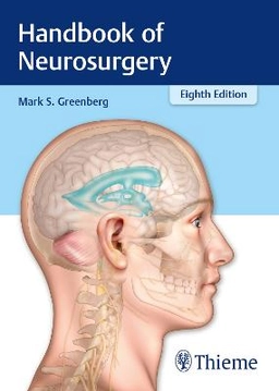 Handbook of neurosurgery; M.D. Mark S. Greenberg; 2016