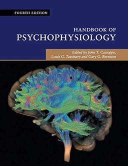 Handbook of Psychophysiology; John T Cacioppo, Louis G Tassinary, Gary G Berntson; 2019