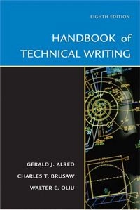 Handbook of Technical Writing; Gerald J. Alred, Charles T. Brusaw, Walter E. Oliu