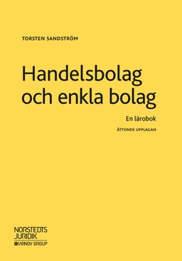 Handelsbolag och enkla bolag : en lärobok; Torsten Sandström; 2018
