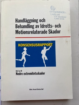 Handläggning och behandling av idrotts- och motionsrelaterade skador: konsensusrapport. Nedre extremitetsskador. D. 1; Christer Rolf, Christer Johansson, Rhône-Poulenc Rorer, Rhône-Poulenc Pharma; 1997