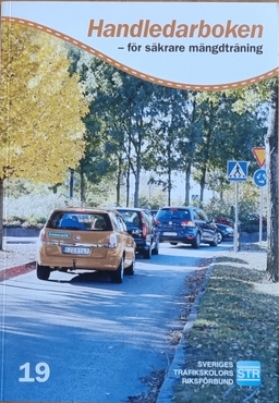 Handledarboken - för säkrare mängdträning; Sveriges trafikskolors riksförbund; 2015