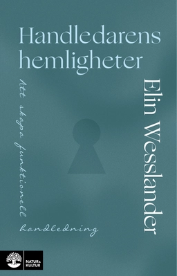 Handledarens hemligheter : att skapa funktionell handledning; Elin Wesslander; 2025