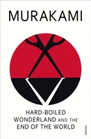 Hard-boiled wonderland and the end of the world; Haruki Murakami; 2001