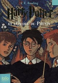 Harry Potter et l'ordre du PhénixVolym 1364 av Collection folio juniorVolym 1364 av Folio (Gallimard).: JuniorVolym 1364 av Folio juniorBand 5 av Harry Potter, J. K. RowlingVolym 5 av Harry Potter: Gallimard, J.K. Rowling; J. K. Rowling; 2003