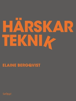 Härskarteknik; Elaine Bergqvist; 2008