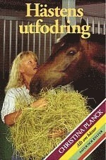 Hästens utfodring; Christina Planck; 1996