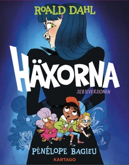 Häxorna; Roald Dahl; 2022