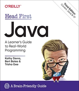 Head first Java : a learner's guide to real-world programming; Kathy Sierra; 2022