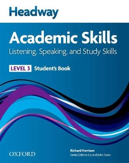 Headway academic skills : 3: listening, speaking, and study skills students; Sarah Philpot; 2011