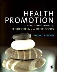 Health promotion : planning and strategies; Jackie Green; 2010