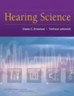 Hearing science; Diana C. Emanuel; 2009