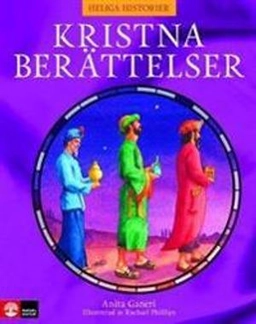 Heliga historier : kristna berättelser; Anita Ganeri; 2007