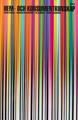 Hem- och konsumentkunskap: åk 6-9; Astrid Hedelin; 2008