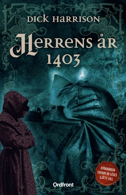 Herrens år 1403; Dick Harrison; 2025