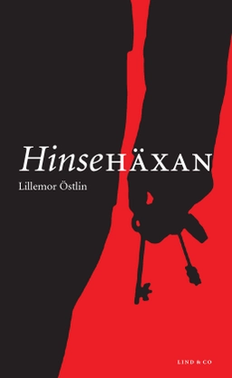 Hinsehäxan; Lillemor Östlin; 2006