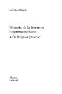 Historia de la literatura hispanoamericana · 4 · De Borges al presente; José Miguel Oviedo; 2001